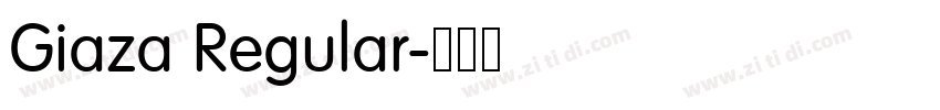 Giaza Regular字体转换